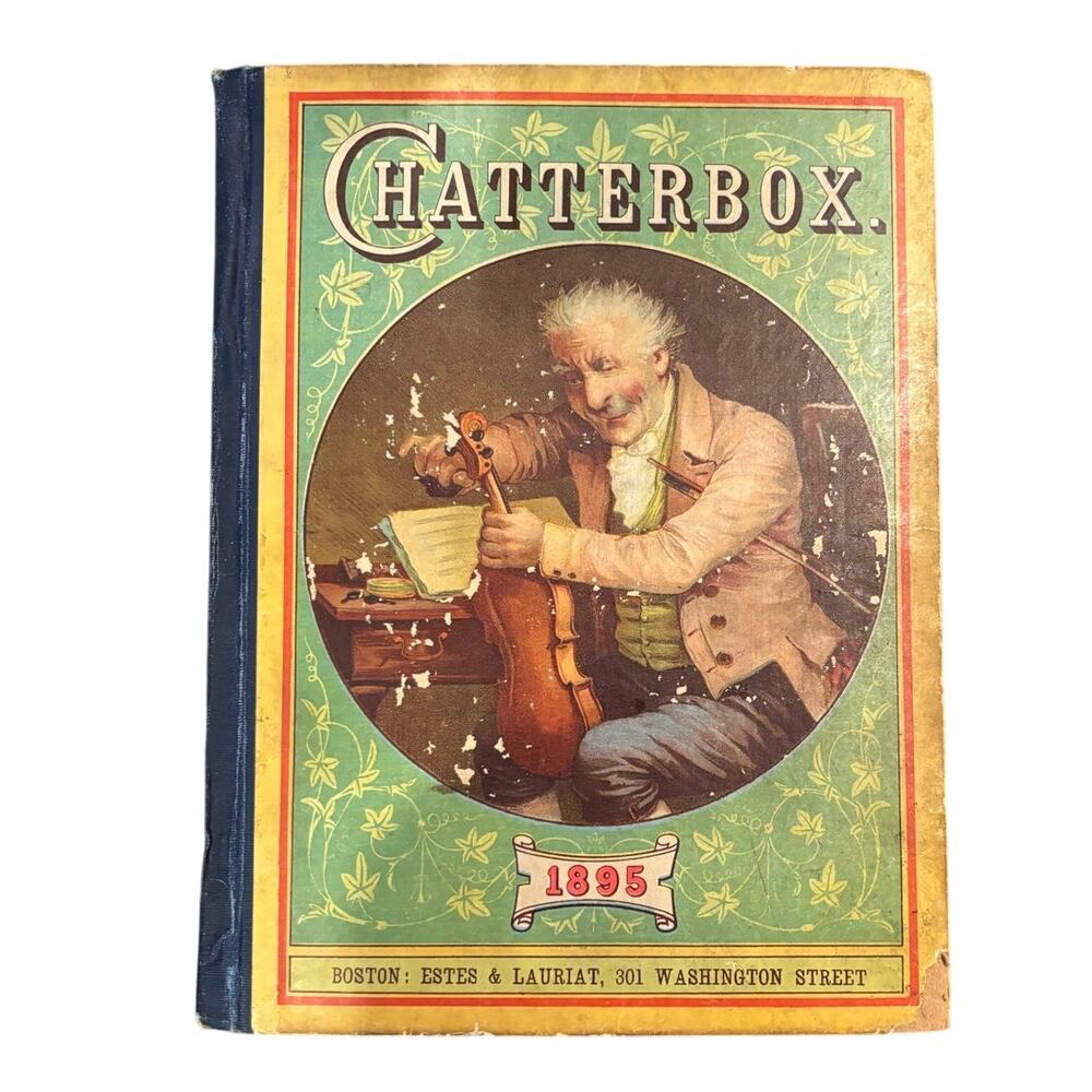 VTG 1895 Chatterbox Annual Volume/Book, John Erskine Clarke, HC